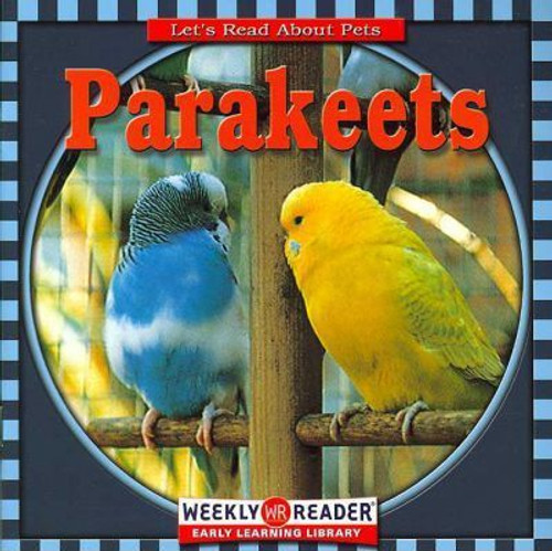 Parakeets by JoAnn Early Macken, 9780836838473 Parakeets by JoAnn Early Macken, 9780836838473