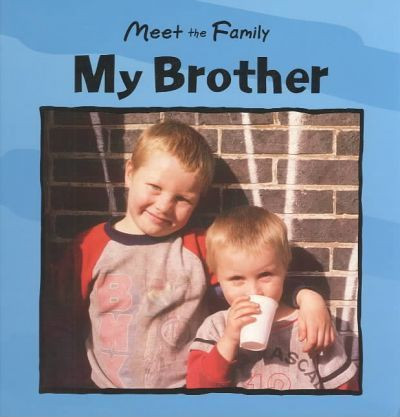 My Brother - 9780836839241 by Mary Auld, 9780836839241