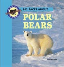 101 Facts About Polar Bears by J. Lou Barnes, 9780836840384