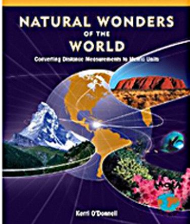 Natural Wonders of the World (Converting Distance Measurements to Metric Units) by Kerri O'Donnell, 9781404229280