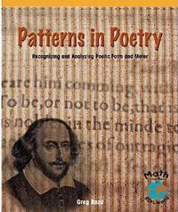 Patterns in Poetry (Recognizing and Analyzing Poetic Form and Meter) by Greg Roza, 9781404229419