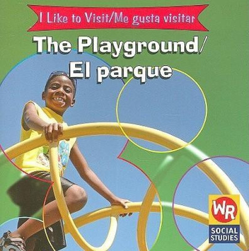 The Playground / El parque - 9780836846058 (Bilingual Edition) by Jacqueline Laks Gorman