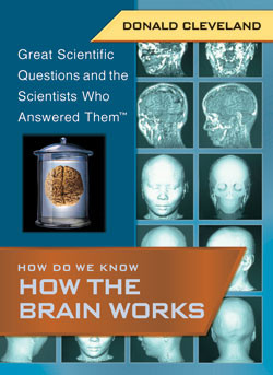 How Do We Know How the Brain Works by Donald Cleveland, 9781404200784
