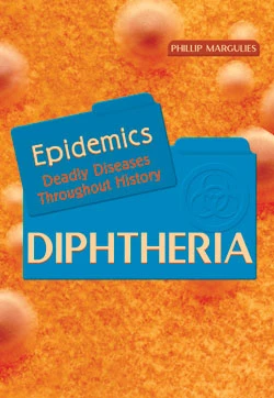 Diptheria by Phillip Margulies, 9781404202535
