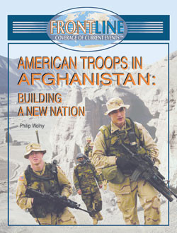 American Troops in Afghanistan by Philip Wolny, 9781404203433