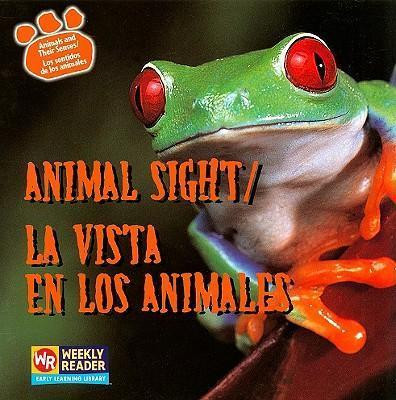 Animal Sight / La vista en los animales - 9780836848212 by Kirsten Hall, 9780836848212