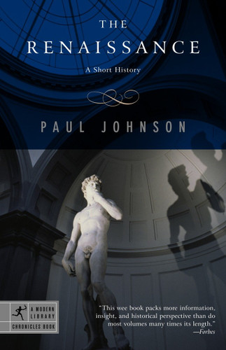The Renaissance (A Short History) by Paul Johnson, 9780812966190