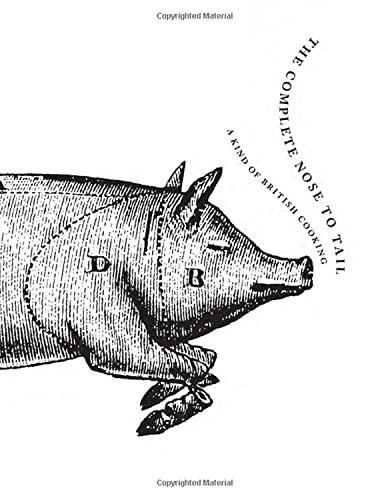 The Complete Nose to Tail by Fergus Henderson, 9780062282613