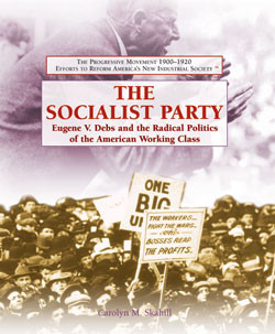 The Socialist Party by Carolyn M. Skahill, 9781404201989
