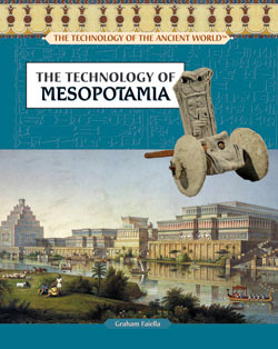 The Technology of Mesopotamia by Graham Faiella, 9781404205604