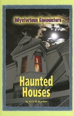 Haunted Houses - 9780737734751 by Kelli M. Brucken, 9780737734751