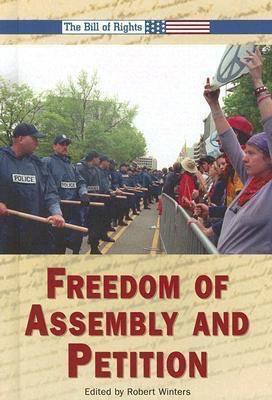 Freedom of Assembly and Petition by Robert Winters, 9780737735444