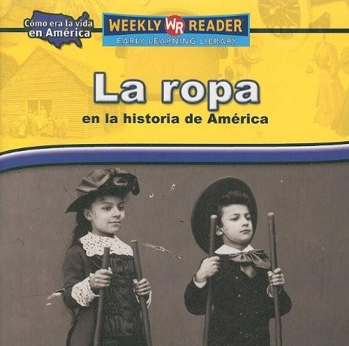 La ropa en la historia de América (Clothing in American History) by Dana Meachen Rau, 9780836874402