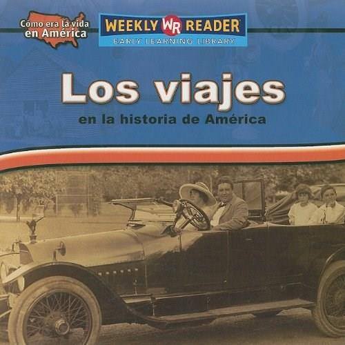 Los viajes en la historia de América (Travel in American History) - 9780836874419 by Dana Meachen Rau, 9780836874419
