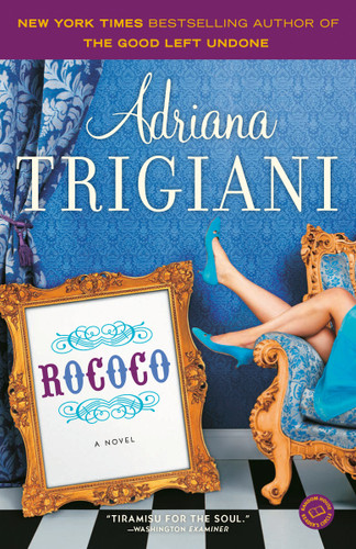 Rococo (A Novel) by Adriana Trigiani, 9780812967814