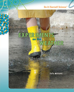 Experiments on the Weather by Zella Williams, 9781404236639