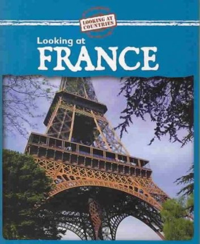 Looking at France by Jillian Powell, 9780836876758