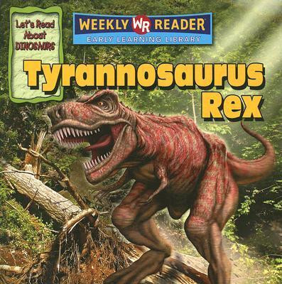 Tyrannosaurus Rex - 9780836877069 by Joanne Mattern, 9780836877069
