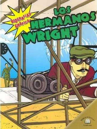 Los hermanos Wright (The Wright Brothers) (Spanish Edition) by Gretchen Will Mayo, Kerri O'Hern, 9780836878905