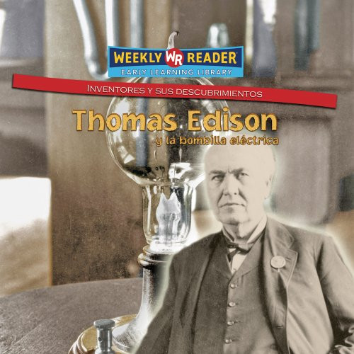 Thomas Edison y la bombilla eléctrica (Thomas Edison and the Lightbulb) by Monica Rausch, 9780836879971 Thomas Edison y la bombilla eléctrica (Thomas Edison and the Lightbulb) by Monica Rausch, 9780836879971