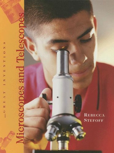 Microscopes and Telescopes by Rebecca Stefoff, 9780761422303