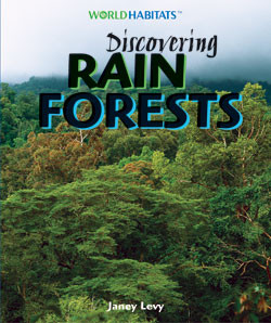 Discovering Rain Forests by Janey Levy, 9781404237827