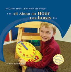 All About an Hour / Las horas by Joanne Randolph, 9781404276260
