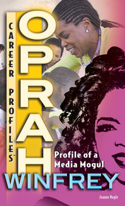 Oprah Winfrey (Profile of a Media Mogul) by Jeanne Nagle, 9781404219083