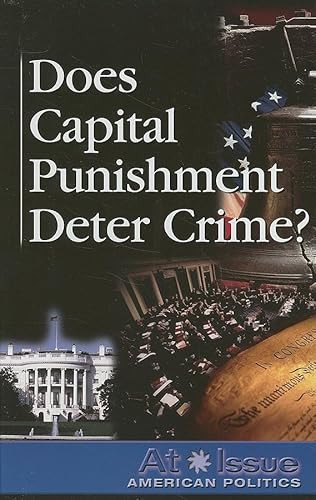 Does Capital Punishment Deter Crime? by Amy Marcaccio Keyzer, 9780737736755