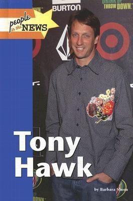 Tony Hawk - 9781420500165 by Barbara Sheen, 9781420500165