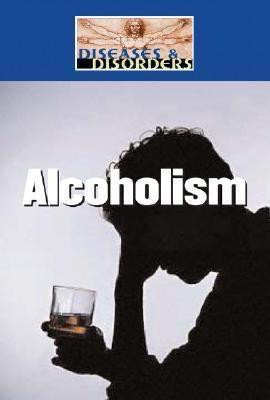 Alcoholism - 9781590189962 by Sheila Wyborny, 9781590189962