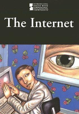 The Internet - 9780737735673 by Lauri S. Friedman, 9780737735673