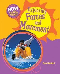 Exploring Forces and Movement by Carol Ballard, 9781404242777