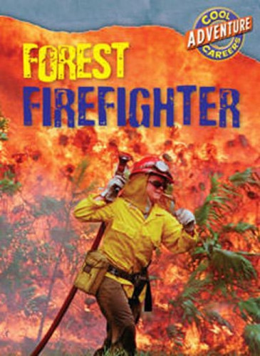 Forest Firefighter - 9780836888898 by William David Thomas