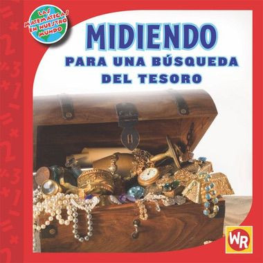 MIDIENDO para una búsqueda del tesoro (MEASURING on a Treasure Hunt) by Jennifer Marrewa, 9780836890259