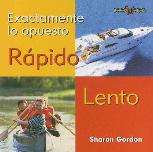 Rapido, Lento (Fast, Slow) by Sharon Gordon, 9780761423676 Rapido, Lento (Fast, Slow) by Sharon Gordon, 9780761423676