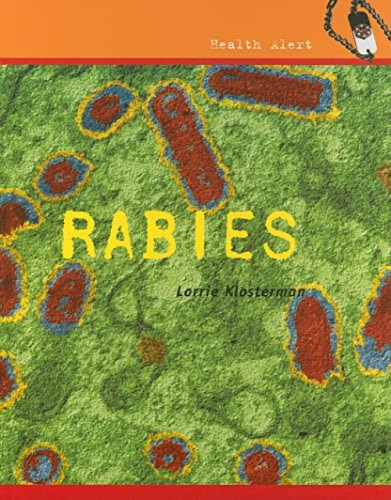 Rabies by Lorrie Klosterman, 9780761427049
