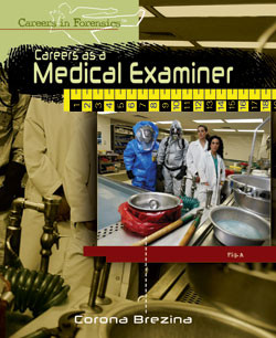 Careers as a Medical Examiner by Corona Brezina, 9781404213470