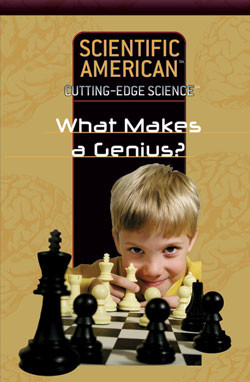What Makes a Genius? by Scientific American Editors, 9781404214019