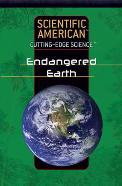 Endangered Earth by Scientific American Editors, 9781404214033