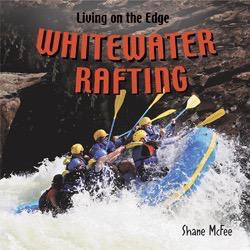 Whitewater Rafting - 9781404242180 by Shane McFee, 9781404242180