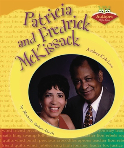 Patricia and Fredrick McKissack (Authors Kids Love) by Michelle Parker-Rock, 9780766027596 Patricia and Fredrick McKissack (Authors Kids Love) by Michelle Parker-Rock, 9780766027596