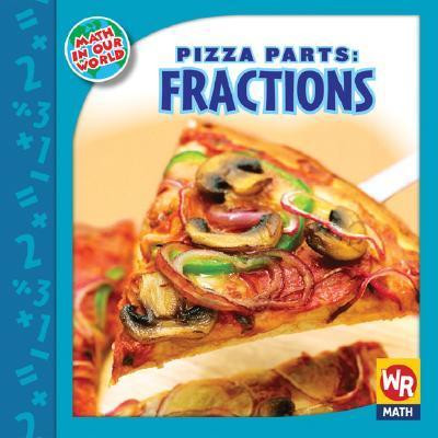 Pizza Parts: FRACTIONS! by Linda Bussell, 9780836892895