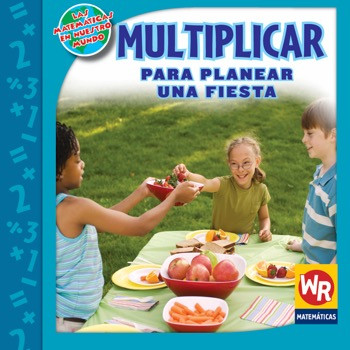 MULTIPLICAR para planear una fiesta (MULTIPLY to Make Party Plans) by Linda Bussell, 9780836892932