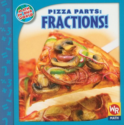 Pizza Parts: FRACTIONS! - 9780836893885 by Linda Bussell, 9780836893885