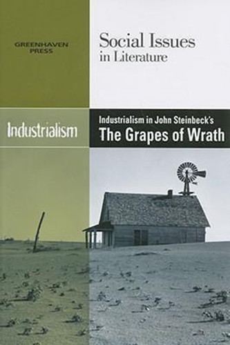 Industrialism in John Steinbeck's The Grapes of Wrath - 9780737740356 by Louise Hawker, 9780737740356 Industrialism in John Steinbeck's The Grapes of Wrath - 9780737740356 by Louise Hawker, 9780737740356