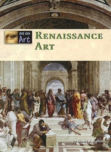 Renaissance Art by Stuart A. Kallen, 9781420500479