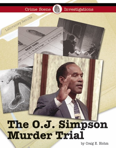 The O.J. Simpson Murder Trial by Craig E. Blohm, 9781420500387
