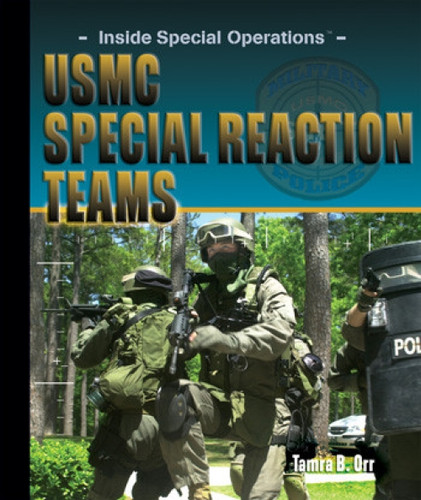 USMC Special Reaction Teams by Tamra B. Orr, 9781404217522