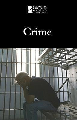 Crime - 9780737741674 by Lauri S. Friedman, Jennifer L. Skancke, 9780737741674
